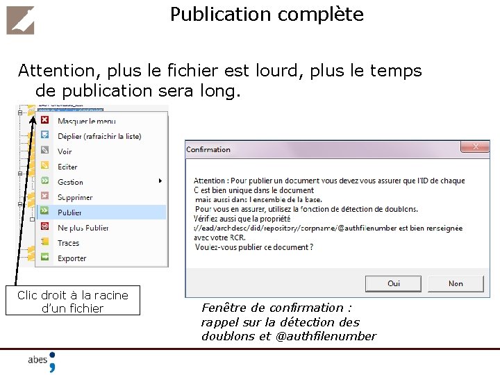 Publication complète Attention, plus le fichier est lourd, plus le temps de publication sera