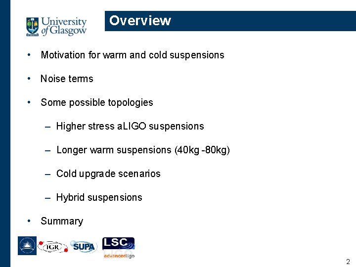 Overview • Motivation for warm and cold suspensions • Noise terms • Some possible