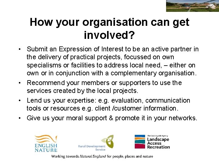 How your organisation can get involved? • Submit an Expression of Interest to be