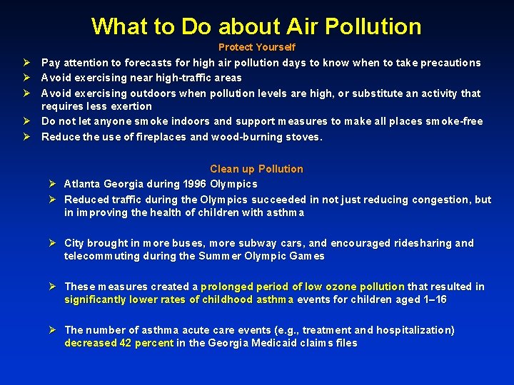 What to Do about Air Pollution Protect Yourself Ø Ø Ø Pay attention to