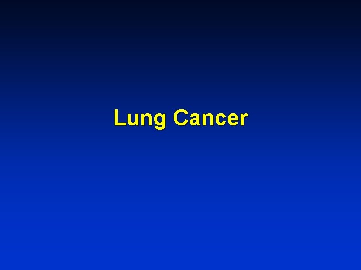 Lung Cancer 