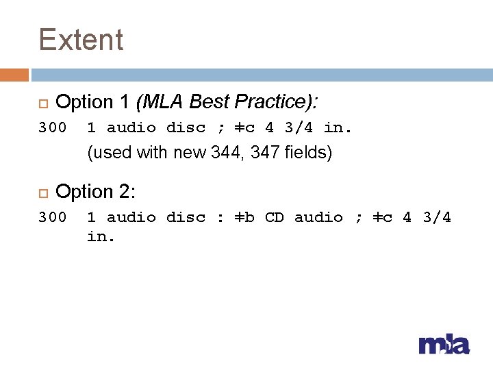 Extent Option 1 (MLA Best Practice): 300 1 audio disc ; ǂc 4 3/4