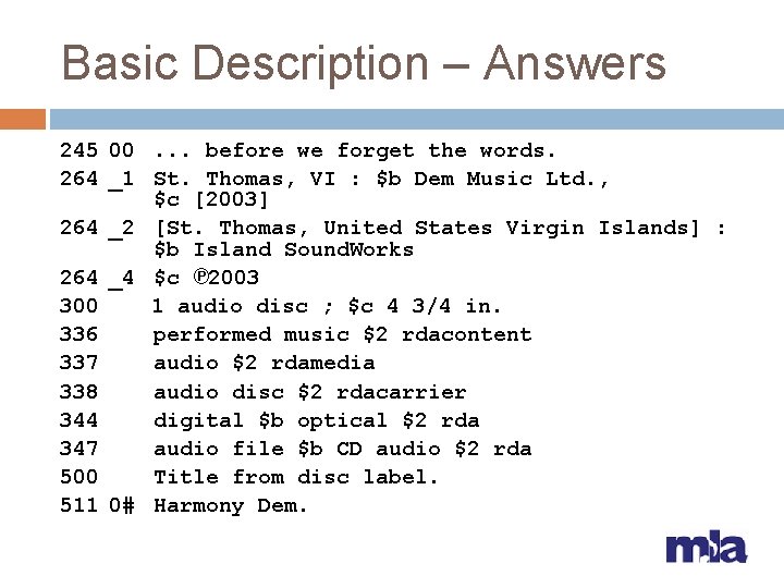 Basic Description – Answers 245 00. . . before we forget the words. 264