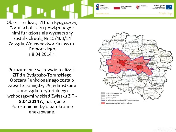 Obszar realizacji ZIT dla Bydgoszczy, Torunia i obszaru powiązanego z nimi funkcjonalnie wyznaczony został