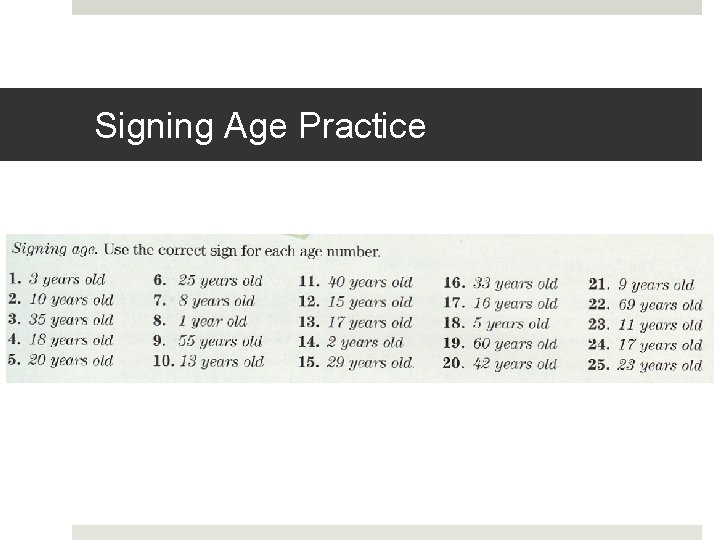Signing Age Practice Signing Age Practice