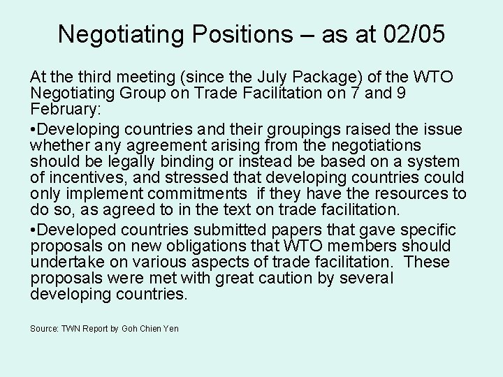 Negotiating Positions – as at 02/05 At the third meeting (since the July Package)
