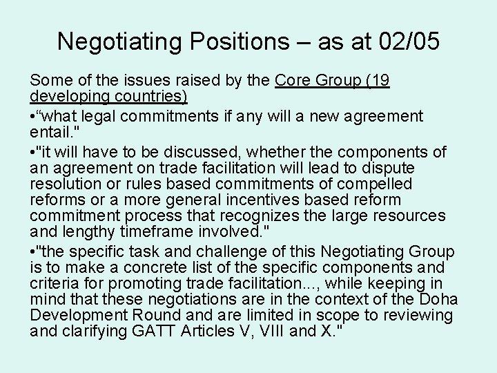 Negotiating Positions – as at 02/05 Some of the issues raised by the Core