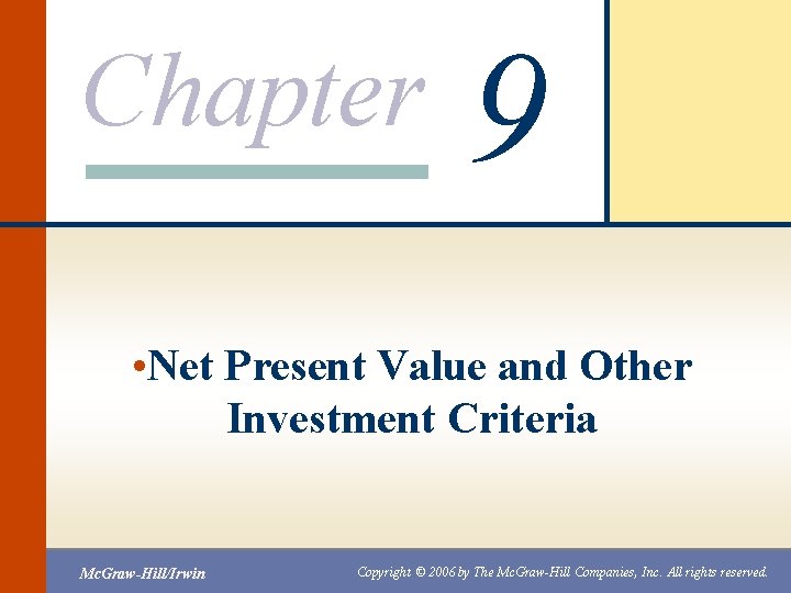 Chapter 9 Net Present Value and Other Investment