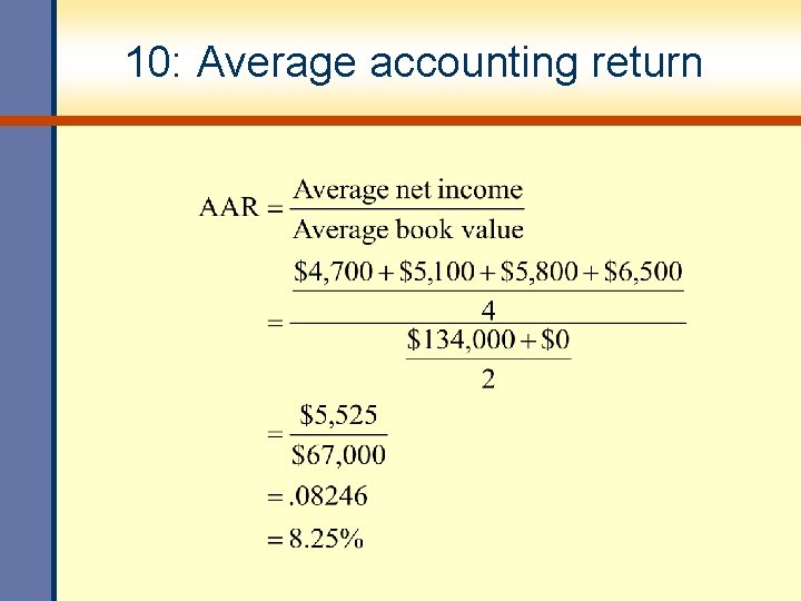 10: Average accounting return 10: Average accounting return