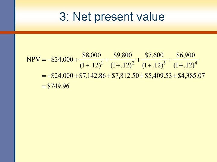 3: Net present value 3: Net present value