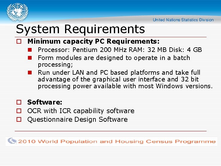 System Requirements o Minimum capacity PC Requirements: n Processor: Pentium 200 MHz RAM: 32