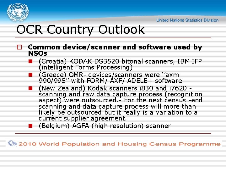 OCR Country Outlook o Common device/scanner and software used by NSOs n (Croatia) KODAK