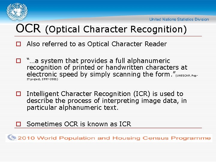 OCR (Optical Character Recognition) o Also referred to as Optical Character Reader o “…a