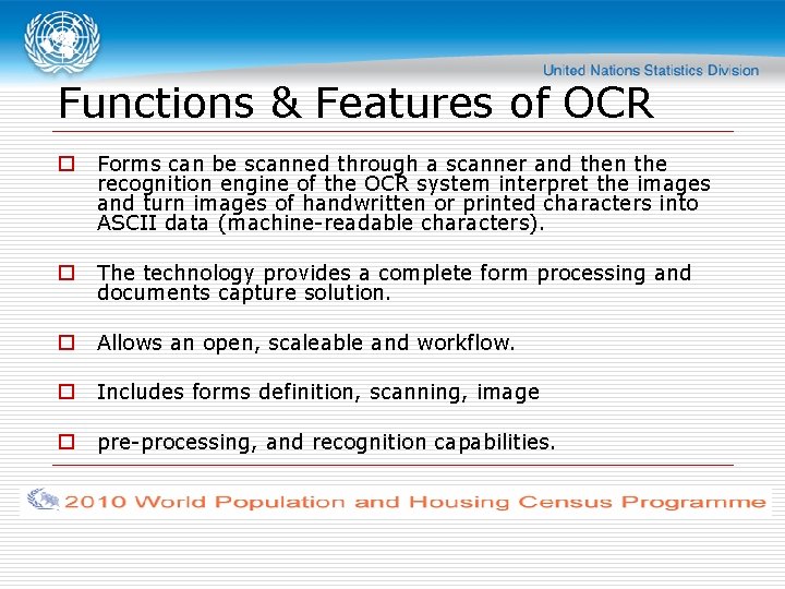 Functions & Features of OCR o Forms can be scanned through a scanner and