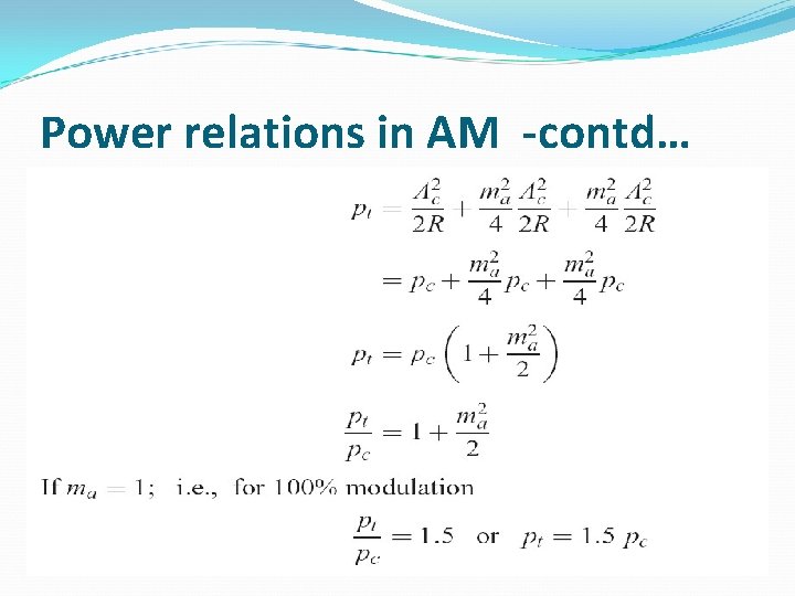 Power relations in AM -contd… 