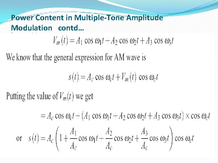 Power Content in Multiple-Tone Amplitude Modulation contd… 