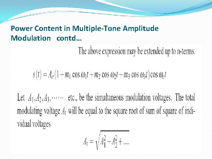 Power Content in Multiple-Tone Amplitude Modulation contd… 