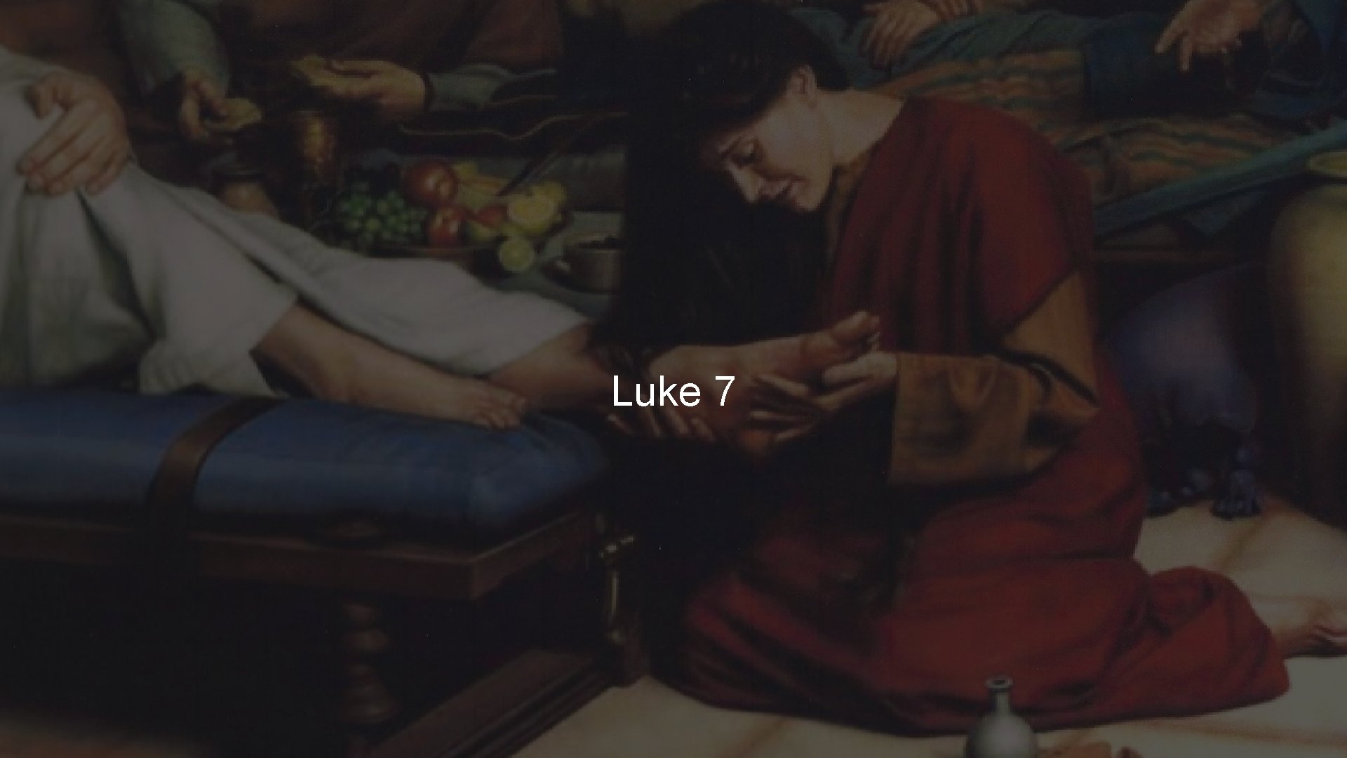 Luke 7 