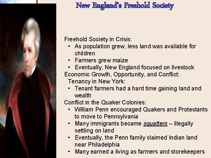 New England’s Freehold Society • • • Freehold Society in Crisis: • As population