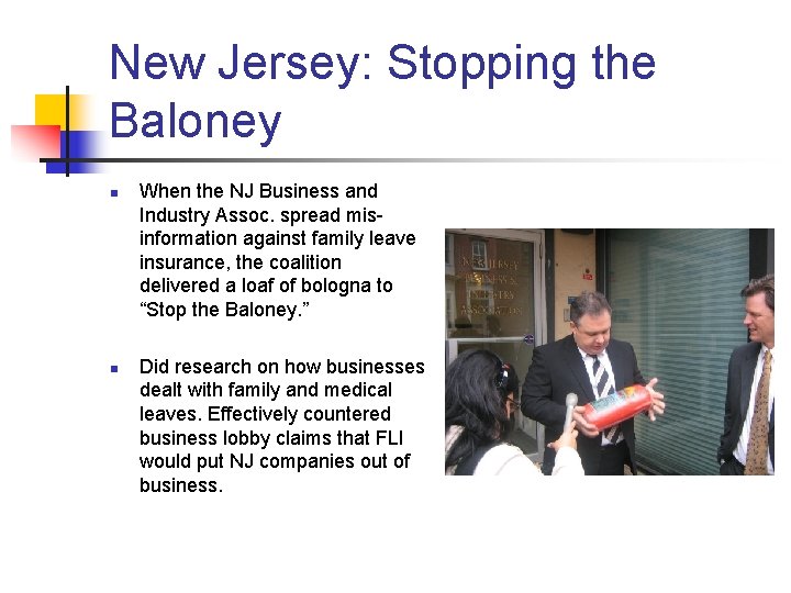 New Jersey: Stopping the Baloney n n When the NJ Business and Industry Assoc.