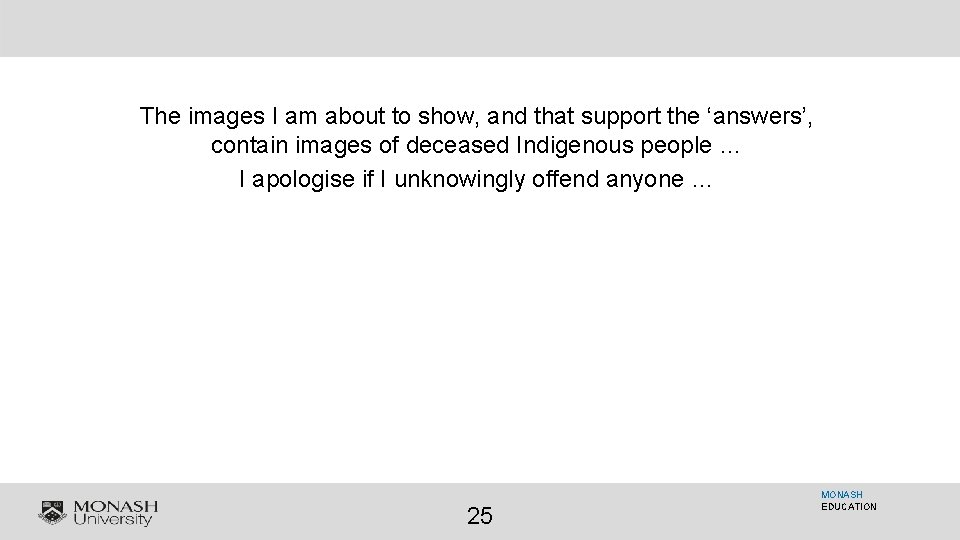 The images I am about to show, and that support the ‘answers’, contain images