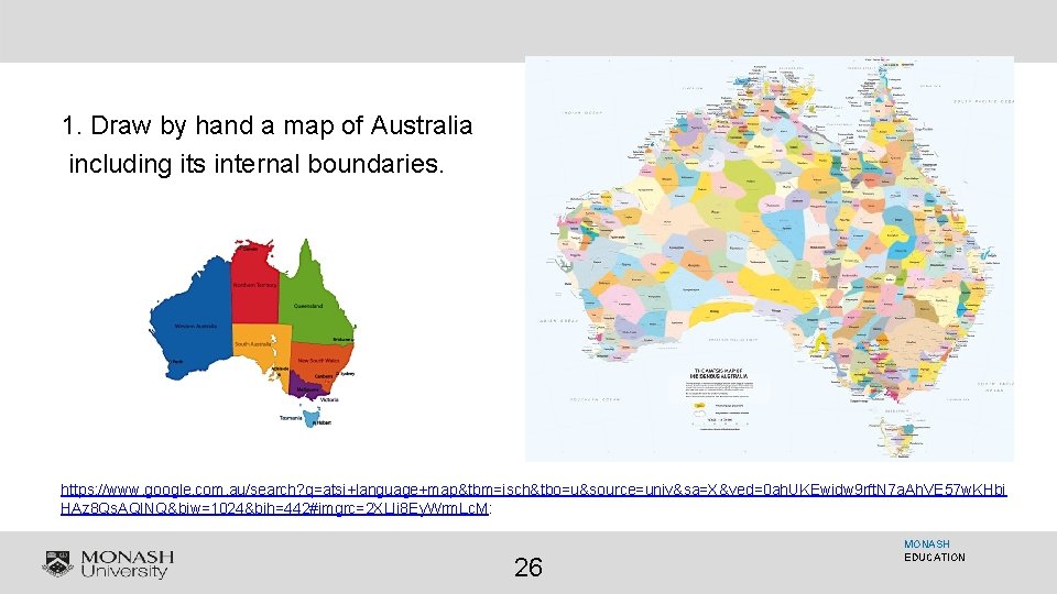 1. Draw by hand a map of Australia including its internal boundaries. https: //www.