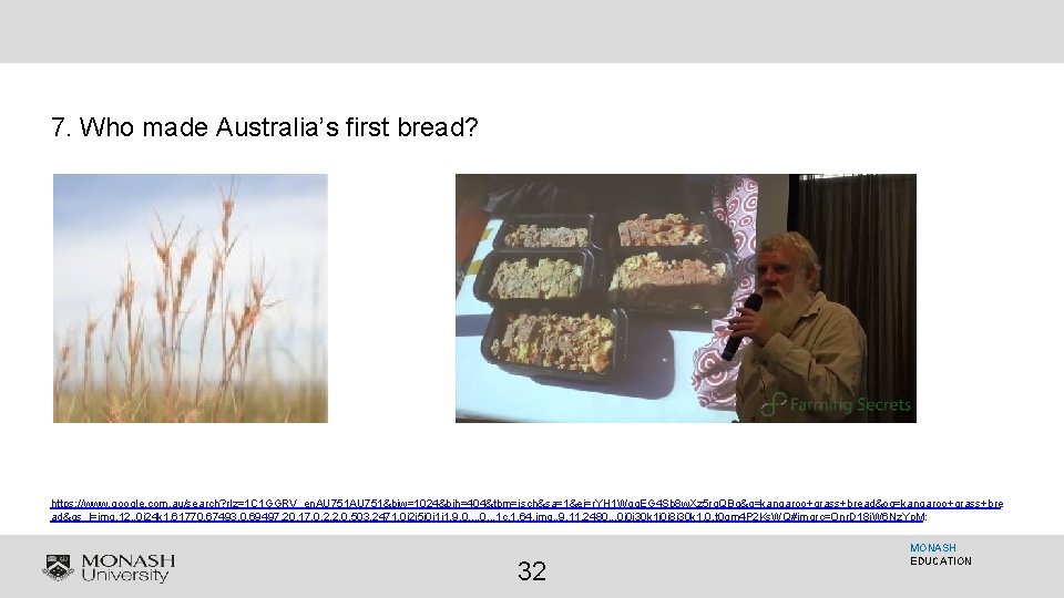 7. Who made Australia’s first bread? https: //www. google. com. au/search? rlz=1 C 1
