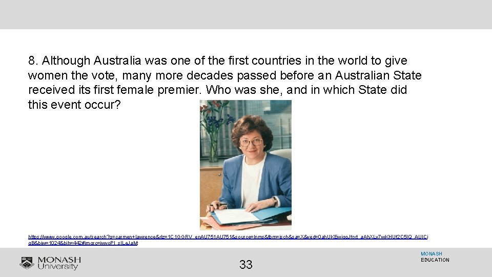 8. Although Australia was one of the first countries in the world to give