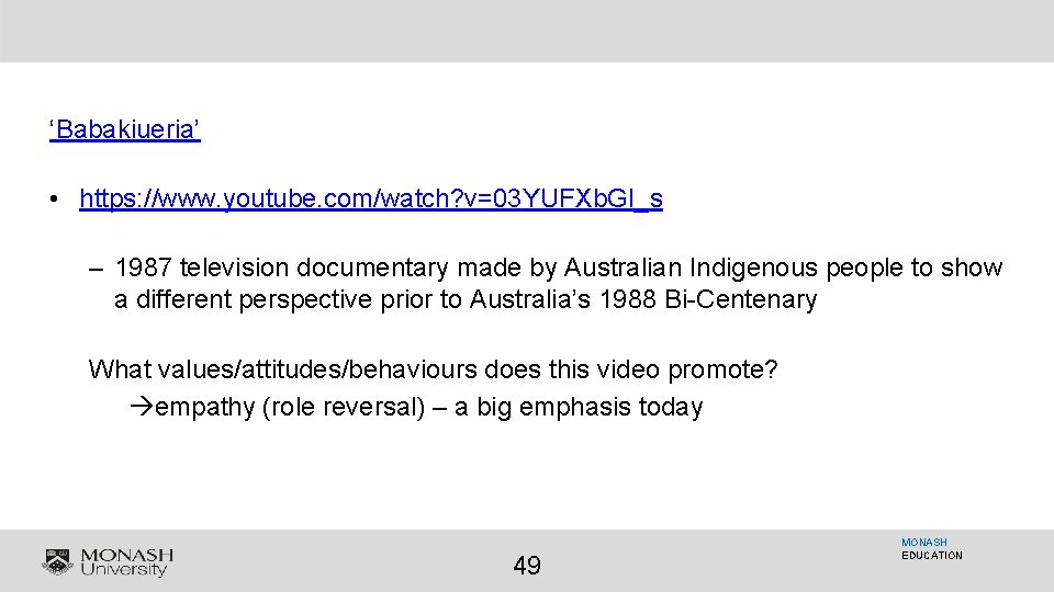 ‘Babakiueria’ • https: //www. youtube. com/watch? v=03 YUFXb. GI_s – 1987 television documentary made