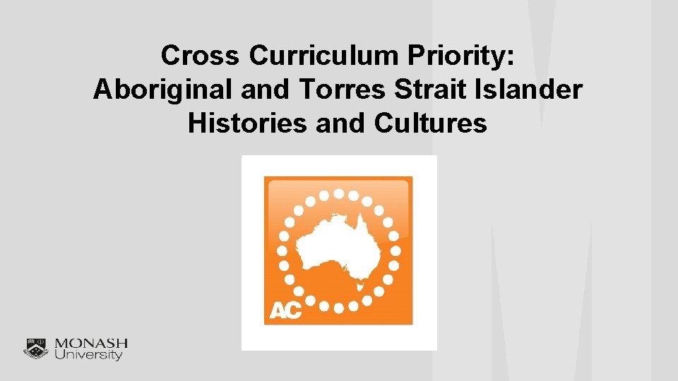 Cross Curriculum Priority: Aboriginal and Torres Strait Islander Histories and Cultures 