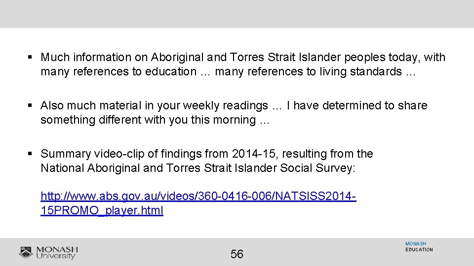 § Much information on Aboriginal and Torres Strait Islander peoples today, with many references