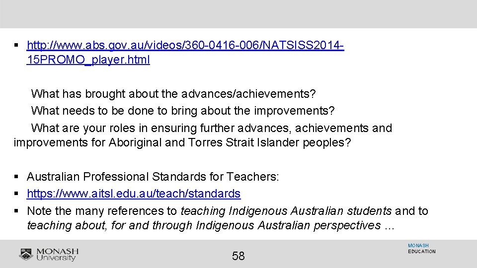 § http: //www. abs. gov. au/videos/360 -0416 -006/NATSISS 201415 PROMO_player. html What has brought