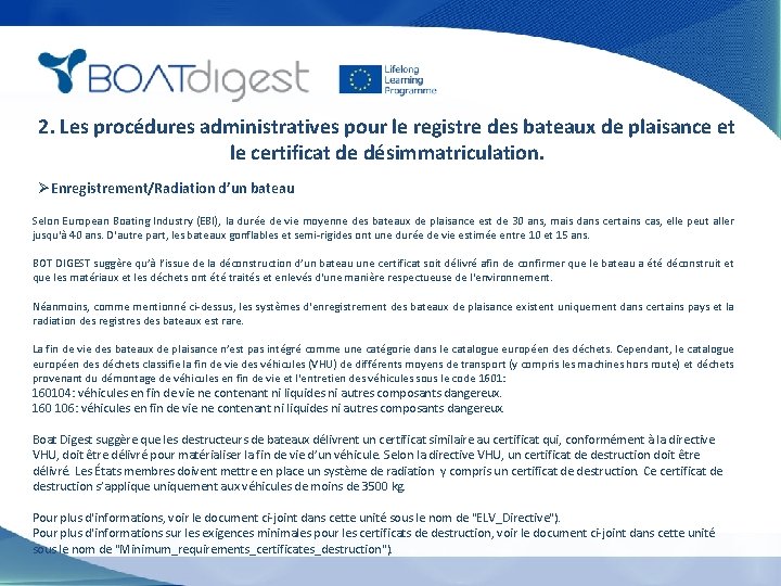 2. Les procédures administratives pour le registre des bateaux de plaisance et le certificat