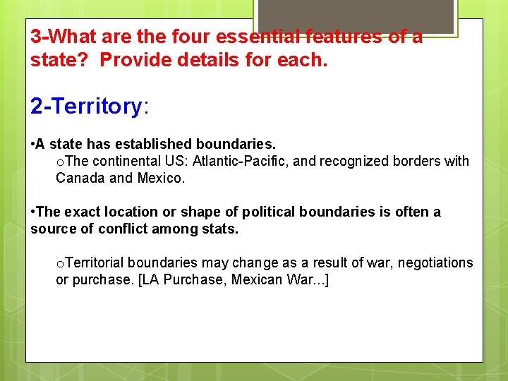 3 -What are the four essential features of a state? Provide details for each. 3 -What are the four essential features of a state? Provide details for each.