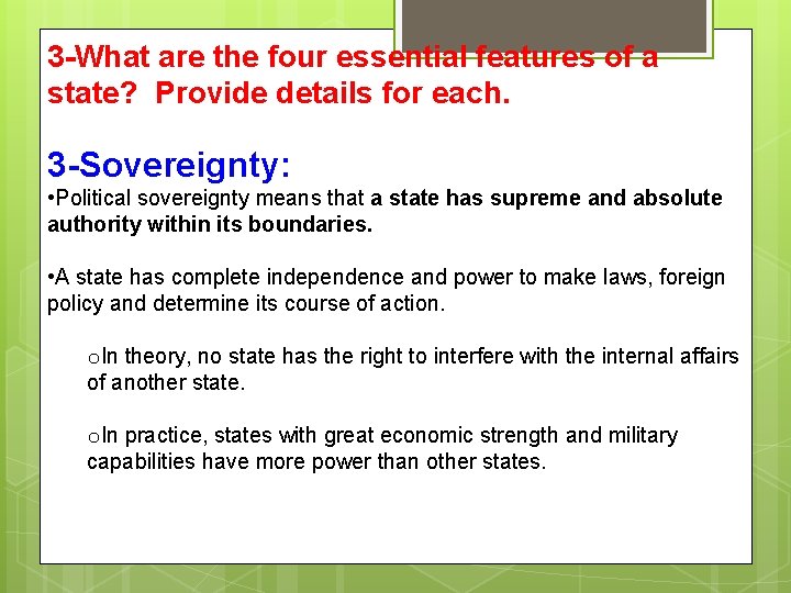 3 -What are the four essential features of a state? Provide details for each. 3 -What are the four essential features of a state? Provide details for each.