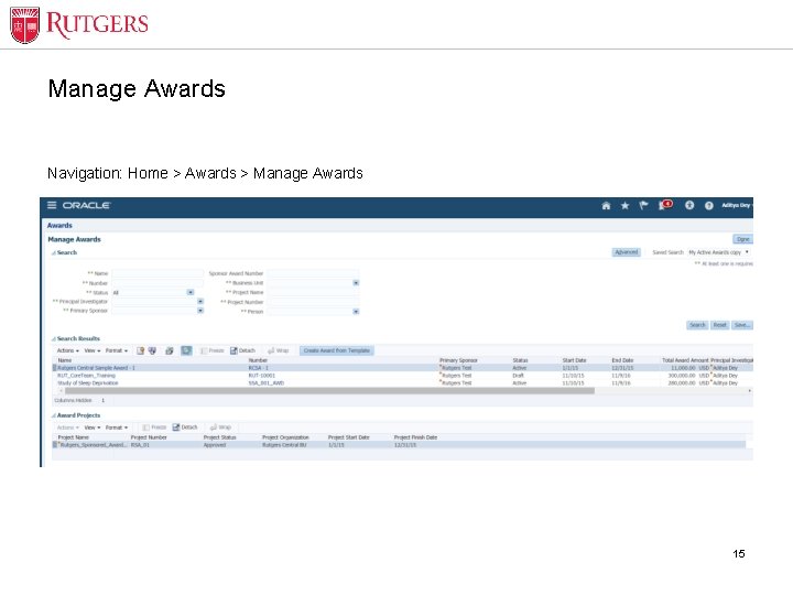 Manage Awards Navigation: Home > Awards > Manage Awards 15 
