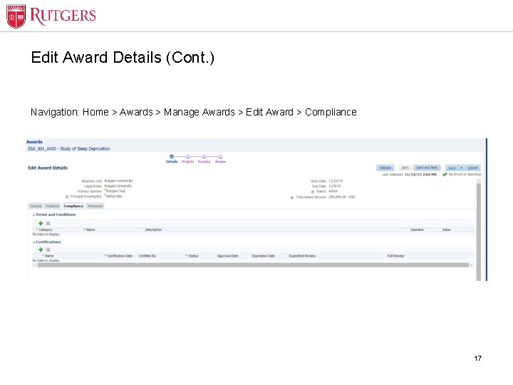 Edit Award Details (Cont. ) Navigation: Home > Awards > Manage Awards > Edit
