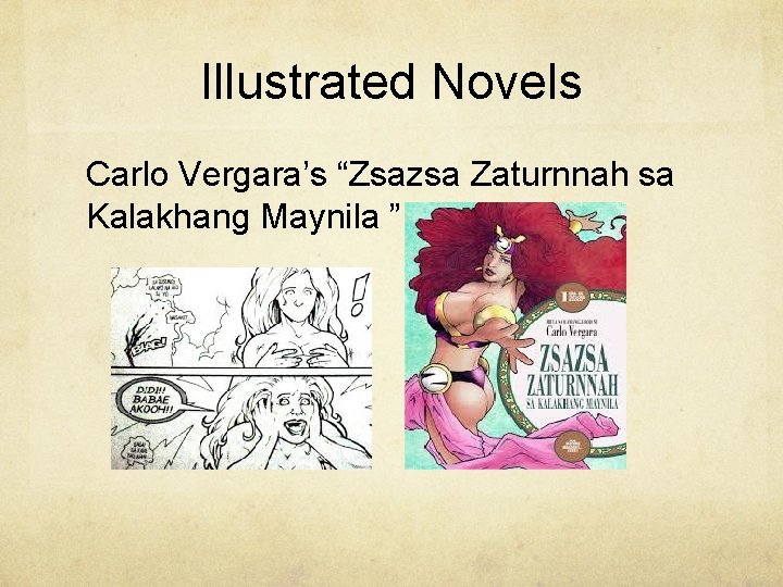 Illustrated Novels Carlo Vergara’s “Zsazsa Zaturnnah sa Kalakhang Maynila ” 