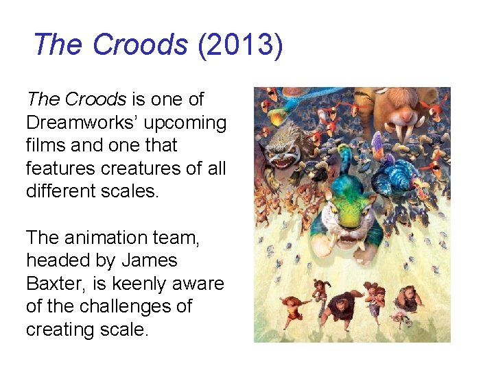 The Croods (2013) The Croods is one of Dreamworks’ upcoming films and one that The Croods (2013) The Croods is one of Dreamworks’ upcoming films and one that