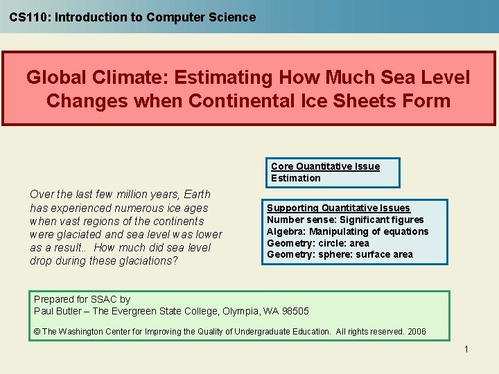 CS 110: Introduction to Computer Science Global Climate: Estimating How Much Sea Level Changes