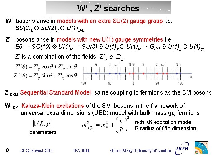 W’ , Z’ searches W’ bosons arise in models with an extra SU(2) gauge