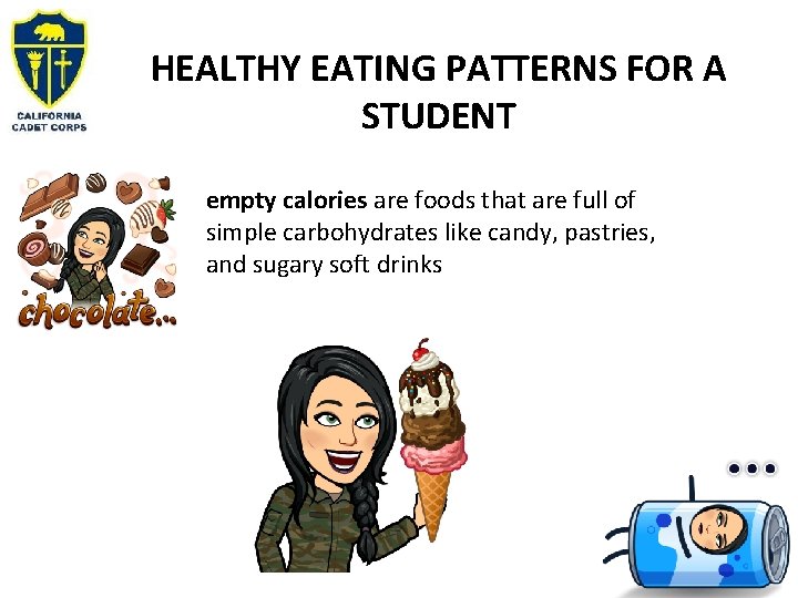 HEALTHY EATING PATTERNS FOR A STUDENT empty calories are foods that are full of