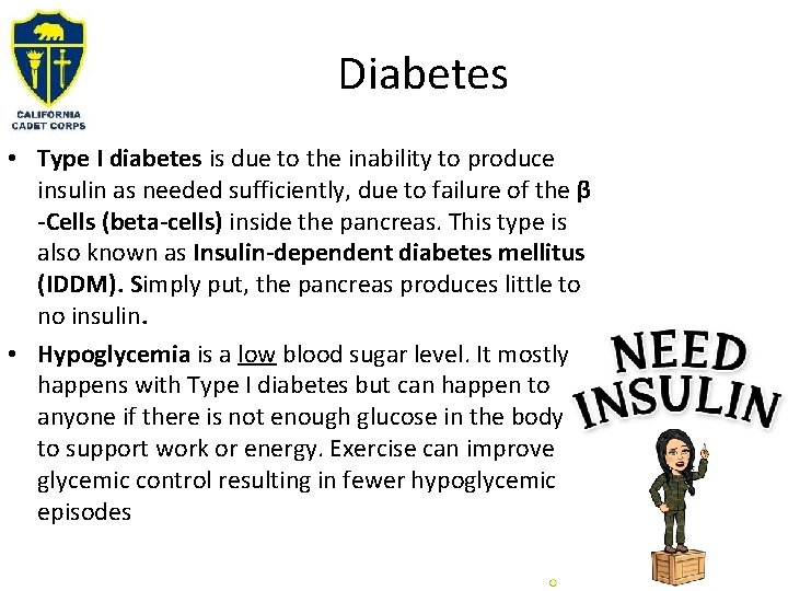 Diabetes • Type I diabetes is due to the inability to produce insulin as