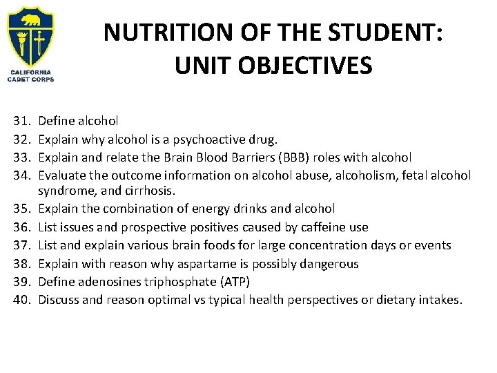 NUTRITION OF THE STUDENT: UNIT OBJECTIVES 31. 32. 33. 34. 35. 36. 37. 38.
