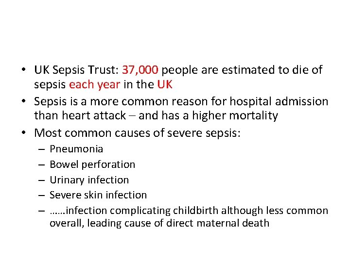  • UK Sepsis Trust: 37, 000 people are estimated to die of sepsis