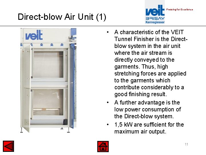 Pressing for Excellence Direct-blow Air Unit (1) • A characteristic of the VEIT Tunnel