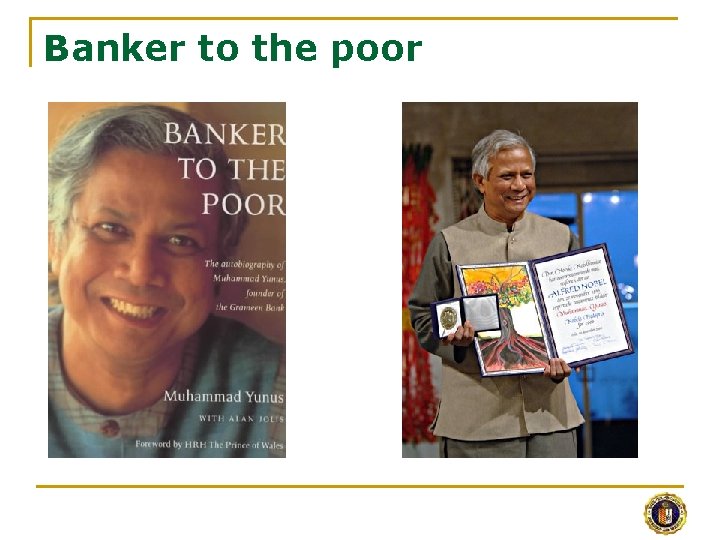 Banker to the poor 