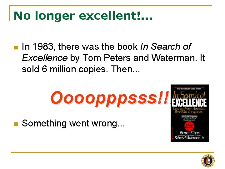 No longer excellent!. . . n In 1983, there was the book In Search