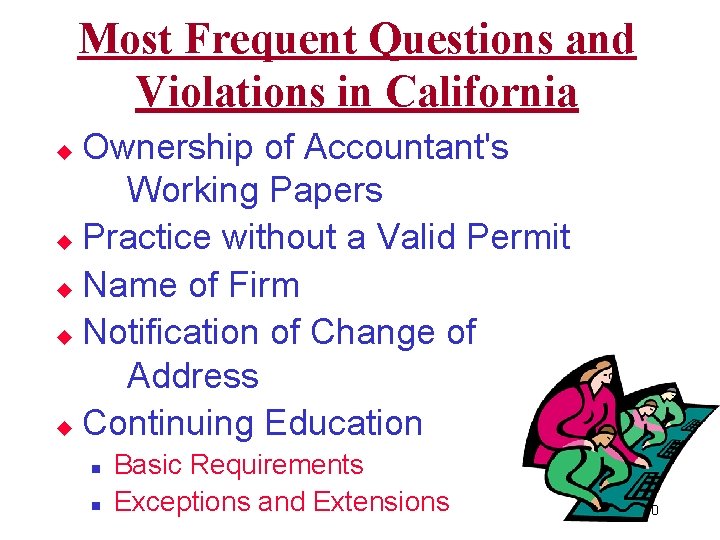 Most Frequent Questions and Violations in California Ownership of Accountant's Working Papers u Practice