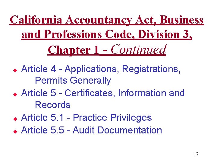 California Accountancy Act, Business and Professions Code, Division 3, Chapter 1 - Continued u